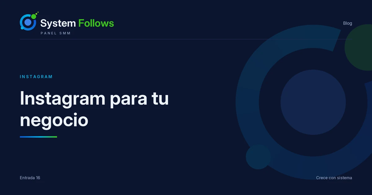Cómo crecer la cuenta de Instagram de tu negocio en 2026