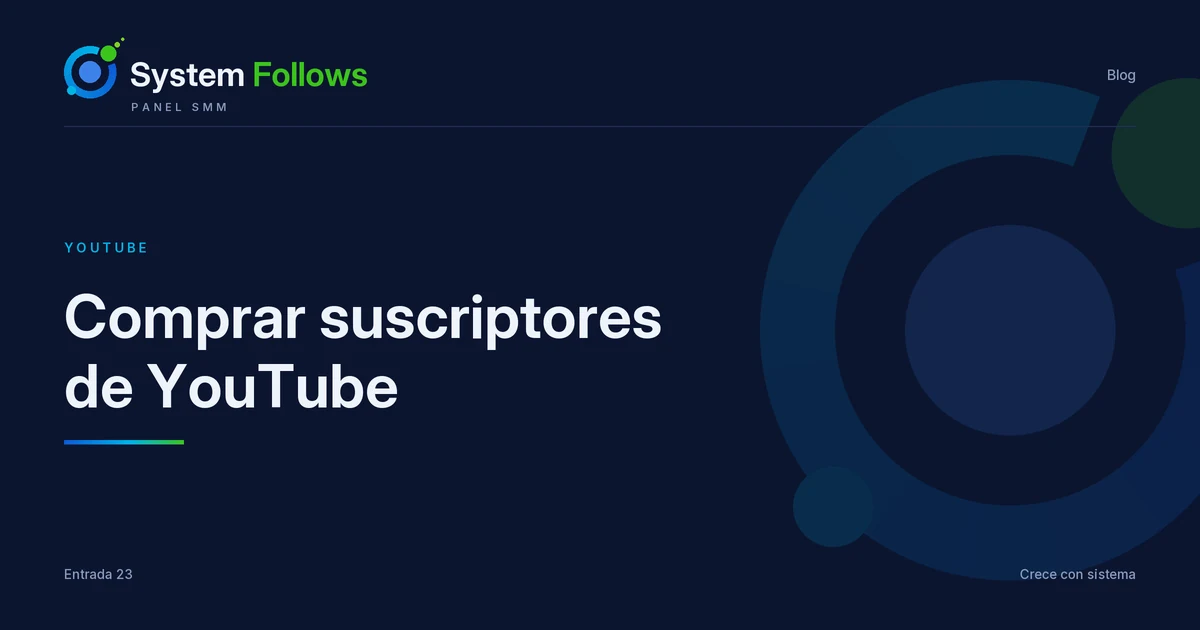 Comprar suscriptores de YouTube: riesgos, precios y alternativas